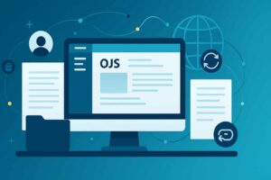 Strategi Unggul Pengelolaan Jurnal Ilmiah Berbasis OJS untuk Indeksasi Nasional dan Internasional